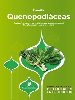cover image of Manual para el cultivo de hortalizas. Familia Quenopodiáceas